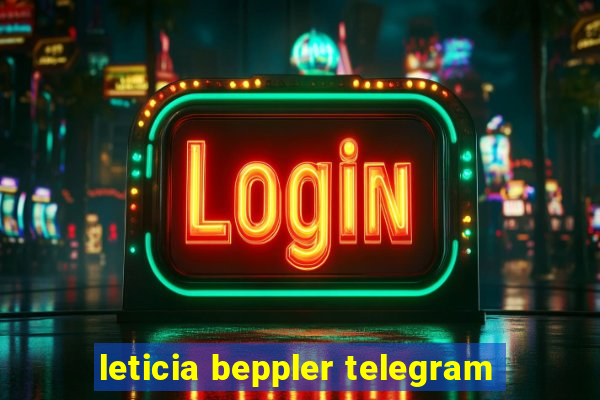 leticia beppler telegram